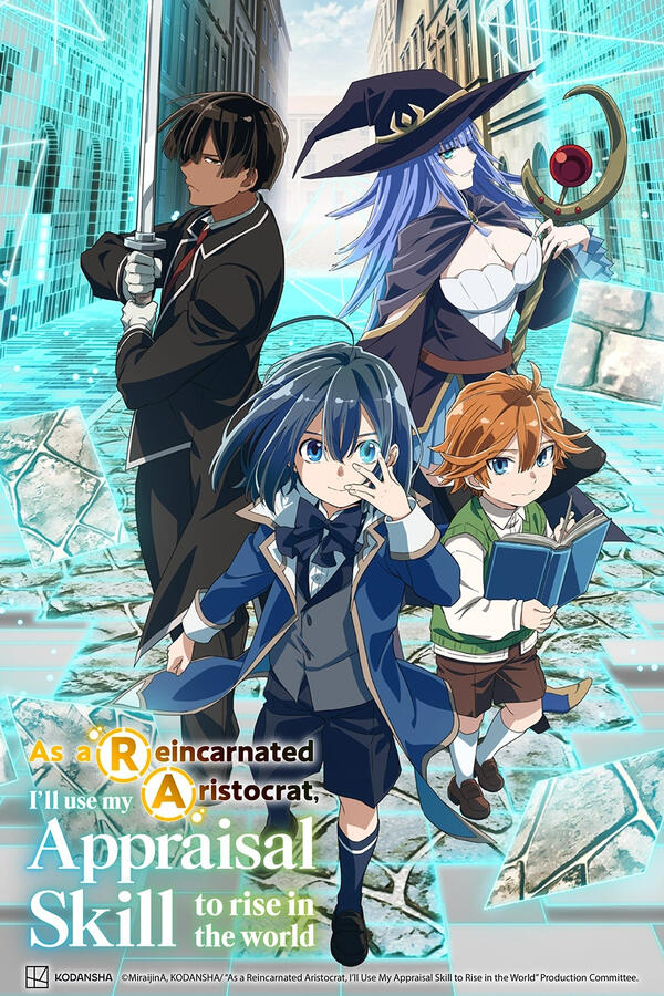 As a Reincarnated Aristocrat, I'll Use My Appraisal Skill to Rise in the World As a Reincarnated Aristocrat, I'll Use My Appraisal Skill to Rise in the World