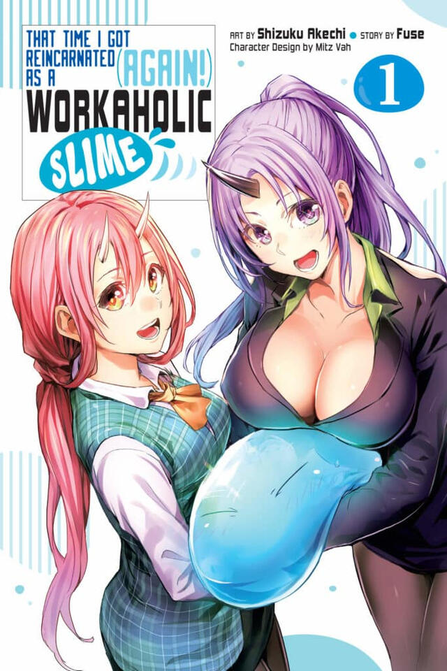 That Time I Got Reincarnated (Again!) as a Workaholic Slime That Time I Got Reincarnated (Again!) as a Workaholic Slime