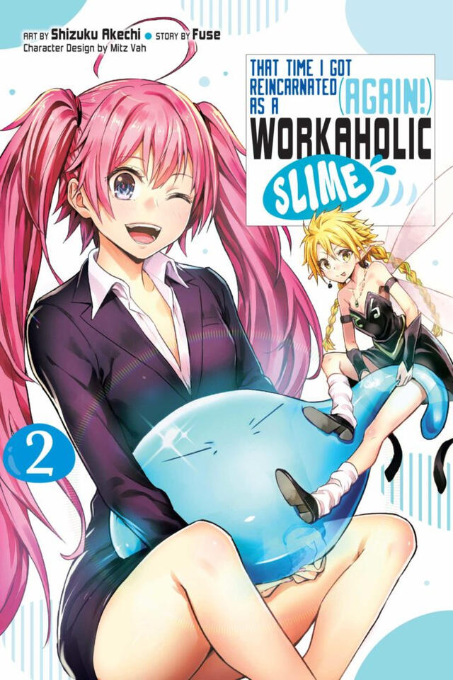 That Time I Got Reincarnated (Again!) as a Workaholic Slime 2 That Time I Got Reincarnated (Again!) as a Workaholic Slime 2