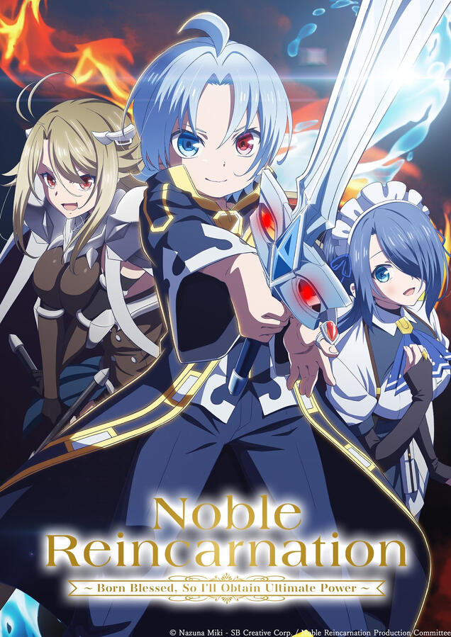 Noble Reincarnation: Born Blessed, So I'll Obtain Ultimate Power Noble Reincarnation: Born Blessed, So I'll Obtain Ultimate Power